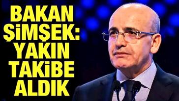 Bakan Mehmet Şimşek: "Vergi beyanları arasında tutarsızlık bulunan işletmeleri araştırıyoruz!"