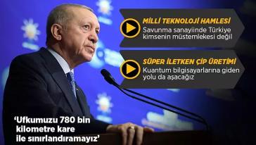 Cumhurbaşkanı Erdoğan: "Türkiye Türkiye'den daha büyüktür..!"