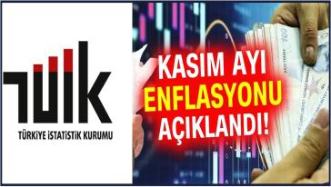 TÜİK kasım ayı enflasyon rakamlarını açıkladı...