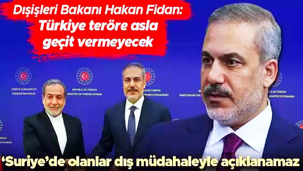 Dışişleri Bakanı Hakan Fidan: 