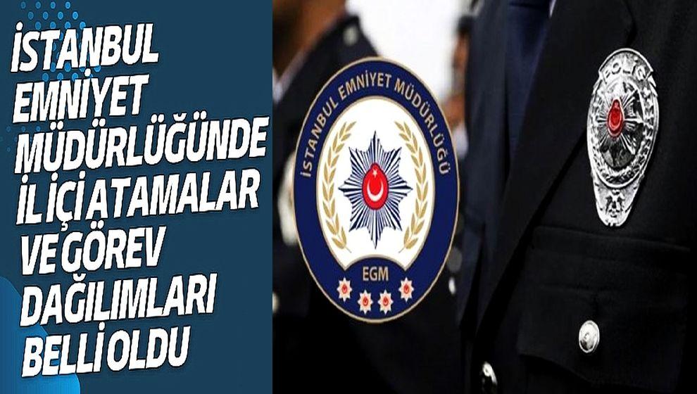 İstanbul Emniyet Müdürlüğü'nde kritik atamalar..!