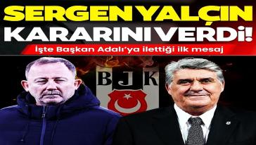 Sergen Yalçın Beşiktaş için kararını verdi: "Göreve hazırım..."