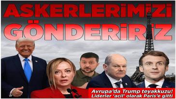 Avrupa liderleri Paris'te 'acil' toplanıyor! İsveç ve İngiltere'den 'asker göndeririz' açıklaması...