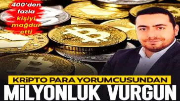 Bitcoin yorumcusu 'yüksek kazanç vaadi' ile milyonluk vurgun yaptı!