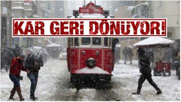 İstanbul için yeni uyarı... Kar yağışı geri dönüyor!