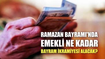 Rakam verildi... Emekli bayram ikramiyesine zam ne kadar olacak? 