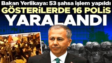 Bakan Ali Yerlikaya'dan Saraçhane ve sosyal medya açıklaması: "54 kişi gözaltına alındı..."