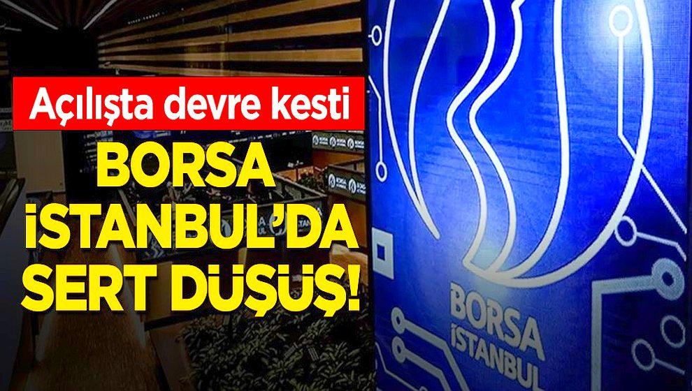 Borsa İstanbul sert düştü! Borsa yine devre kesti...