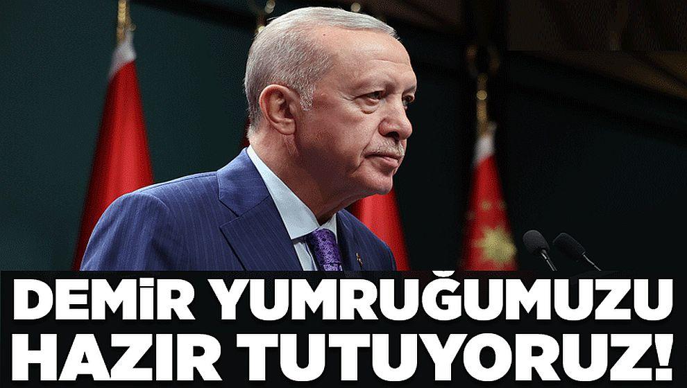 Cumhurbaşkanı Erdoğan: 