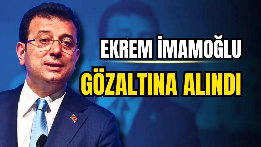 İBB Başkanı Ekrem İmamoğlu'na 100'ün üzerinde kişiyle birlikte gözaltı..!