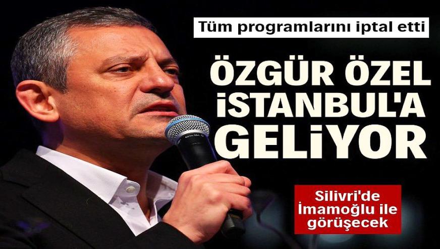 Özgür Özel tüm programlarını iptal etti! Silivri'de İmamoğlu ile görüşecek...