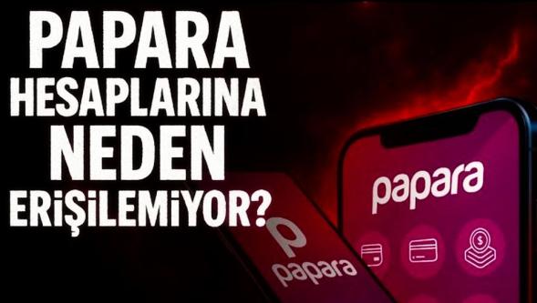 Erişim sorunları yaşanıyordu… Kayyum atanmıştı: Papara'dan açıklama geldi!