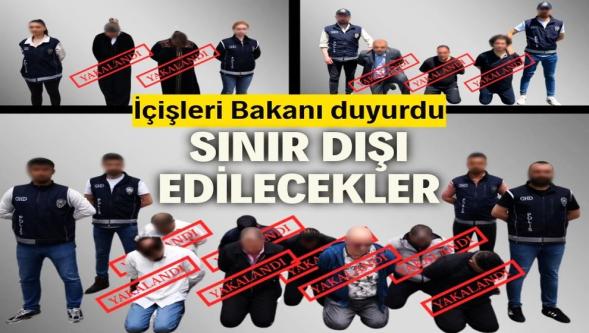 İnterpol’ün aradığı 23 kişi yakalandı! Sınır dışı edilecekler...