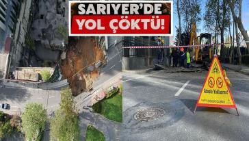 Sarıyer'de yol çöktü! Eski Büyükdere Caddesi trafiğe kapatıldı...