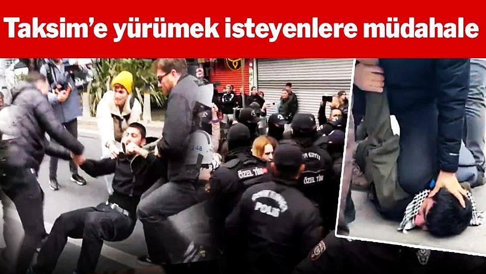 Taksim'e yürümek isteyenlere polis müdahalesi... Gözaltılar var!