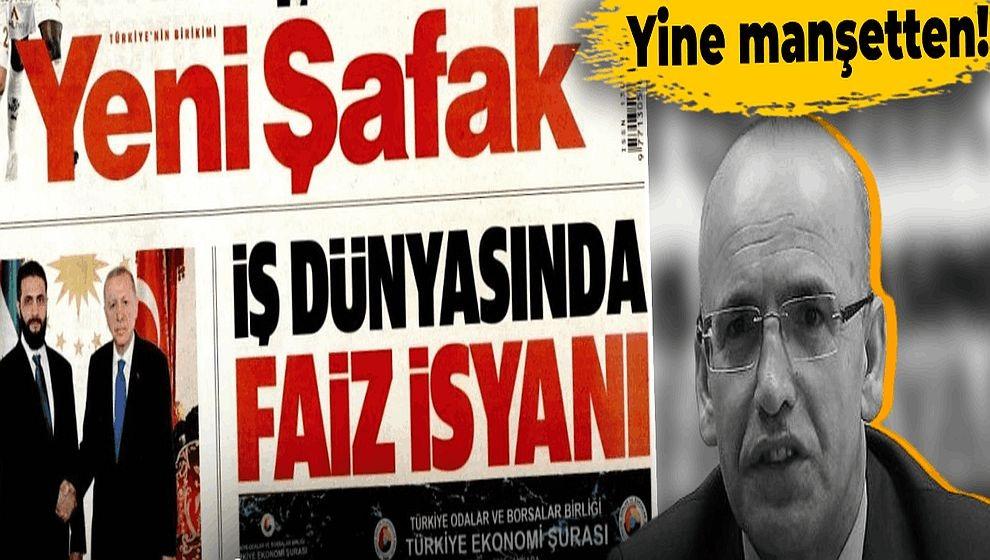 Yeni Şafak Mehmet Şimşek'i yine manşetten hedef aldı: 