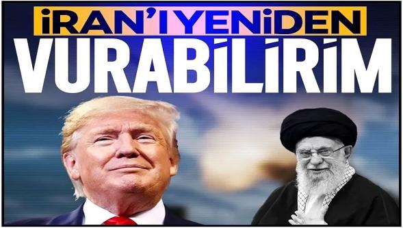 Donald Trump'tan İran'a yeni tehdit: 