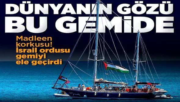 Dünya Madleen'i izliyor! İsrail Ordusu gemiye müdahale etti... 12 aktivist gözaltına alındı!