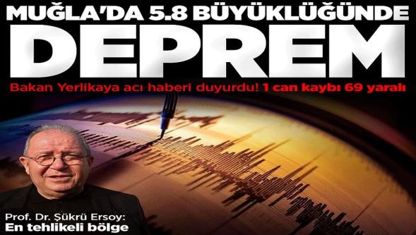 Muğla'da 5.8 şiddetinde son dakika deprem! 1 ölü, çok sayıda yaralı var...