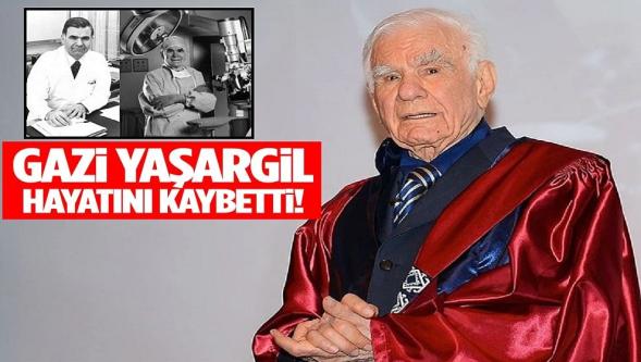 'Yüzyılın En İyi Beyin Cerrahı' Prof. Dr. Gazi Yaşargil hayatını kaybetti...