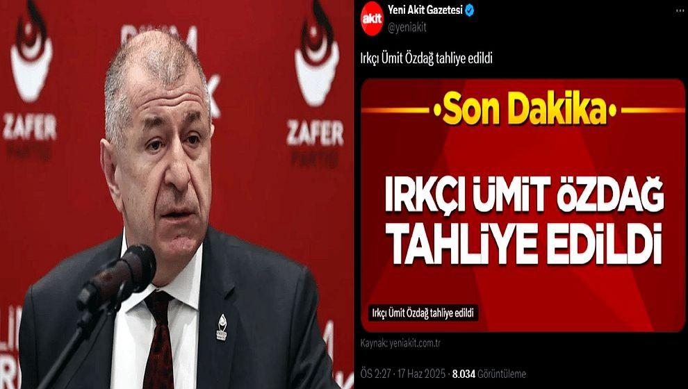 Ferdi Zeyrek için 'Çarpıldı' diyen Yeni Akit Ümit Özdağ için de “Irkçı