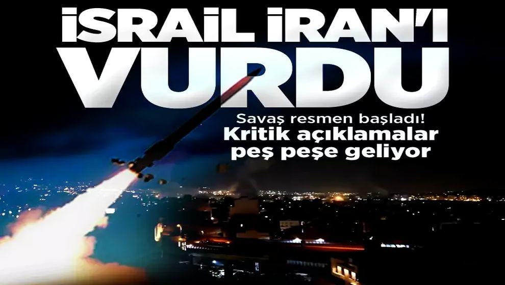 Orta Doğu'da savaş resmen başladı! İsrail, İran'ı vurdu...