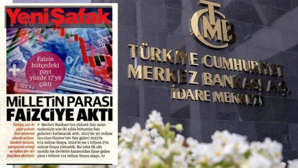 Yeni Şafak, faiz kararı günü TCMB'yi hedef aldı: 'Milletin parası faizciye aktı..!'