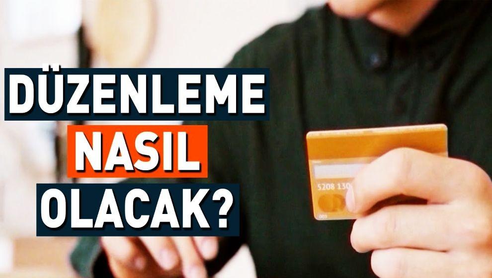 Kredi ve kredi kartı borcu olanlar dikkat! 10 soruda kredi kartı ve ihtiyaç kredisi borç yapılandırması…