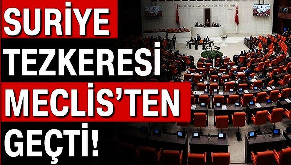 TBMM'de Suriye tezkeresi kabul edildi..!
