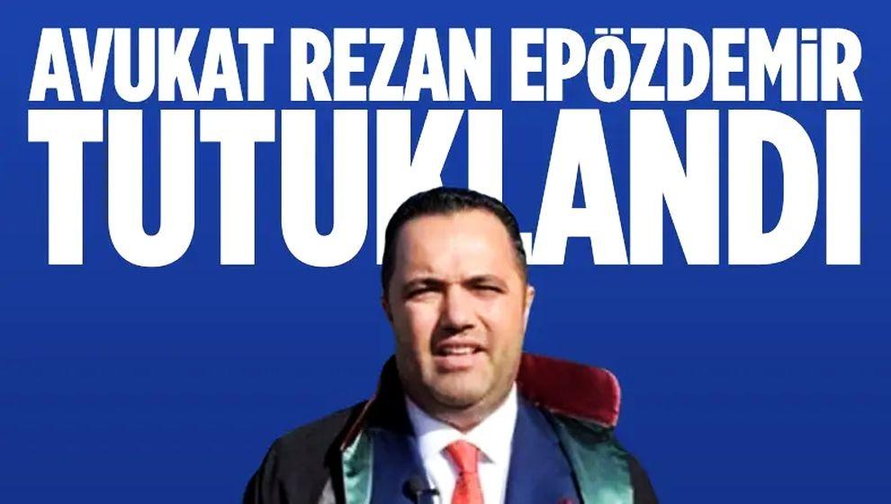 Avukat Rezan Epözdemir 