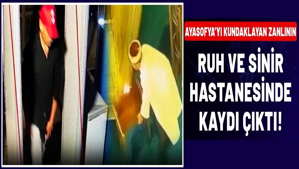 Ayasofya’da kundaklama girişiminde yeni gelişme! Şüphelinin dikkat çeken hastane kaydı!