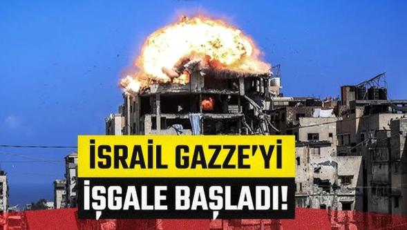 İsrail, Gazze'yi 'topyekün işgale' başladı! Savaş uçaklarından ağır bombardıman...