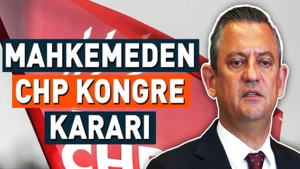 Mahkemeden, CHP İstanbul İl Kongresi için durdurma kararı..!