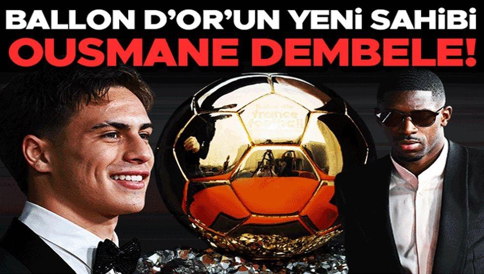 Ballon d'Or'un yeni sahibi Ousmane Dembele! Kenan Yıldız'a büyük gurur...