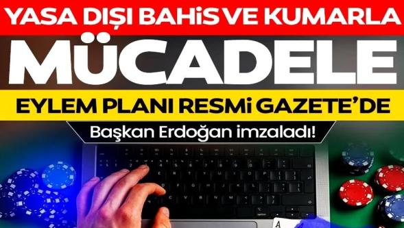 Cumhurbaşkanı Erdoğan imzaladı! 'Yasa dışı bahis ve kumarla mücadele eylem planı' Resmi Gazete'de...