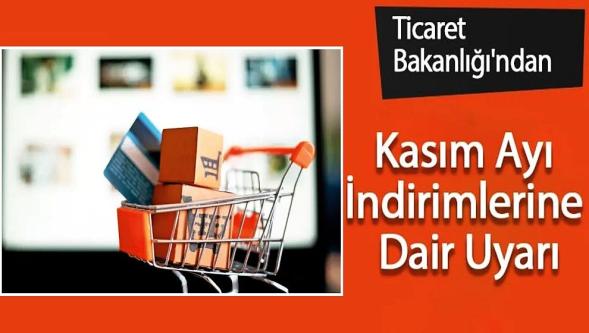 Ticaret Bakanlığı 'Kasım indirimlerini' mercek altına aldı!