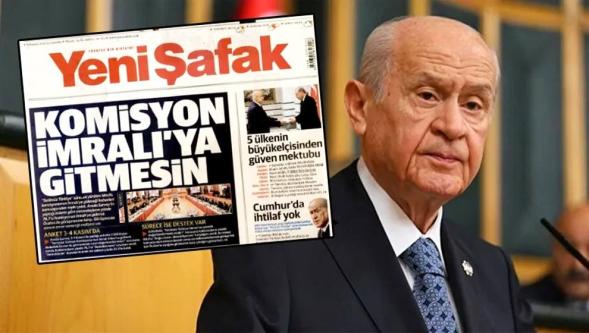 Yeni Şafak'tan Devlet Bahçeli'ye açık açık İmralı resti! "Komisyon İmralı'ya gitmesin..!"