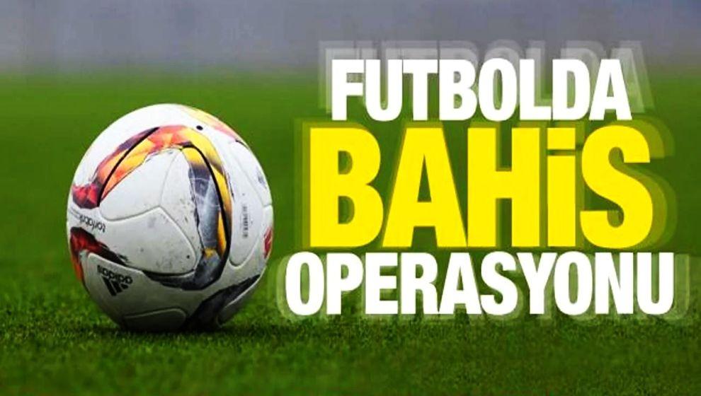Futbolda bahis operasyonu... Eyüpspor ve Kasımpaşa Başkanı gözaltına alındı!