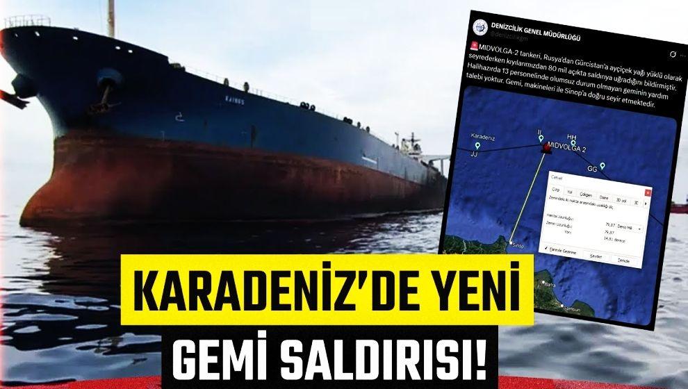 Denizcilik Genel Müdürlüğü duyurdu! Karadeniz'de bir gemiye daha saldırı...