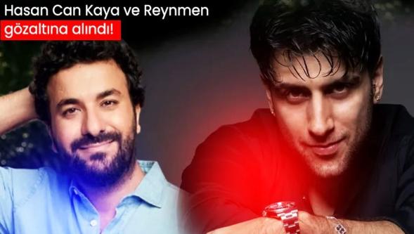 Fenomenlere şafak baskını... Hasan Can Kaya, Reynmen gözaltında!