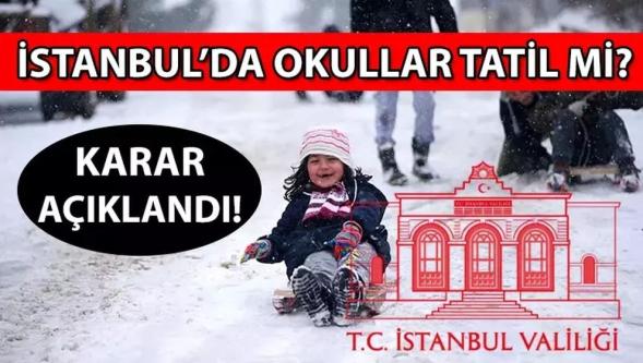 Okullar tatil mi? İstanbul Valiliği'nden kar tatili açıklaması geldi...!