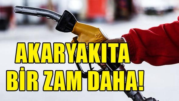Tabela değişti, akaryakıta bir zam daha geldi..!