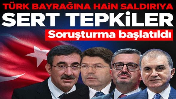 Türk bayrağına provokasyona tepkiler çığ gibi! "Değerlerimize saldıranlar bunun bedelini muhakkak ödeyecektir..."