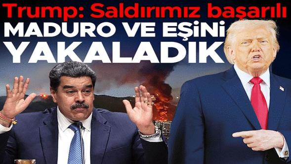 Venezuela'ya saldırı... ‘Maduro ve eşini yakaladık' Trump: "Venezuela'ya saldırımız başarılı"