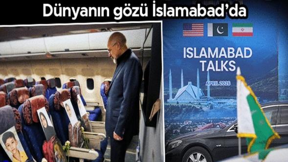 Dünyanın gözü Pakistan'da! ABD ve İran heyetlerinin görüşme saati belli oldu...