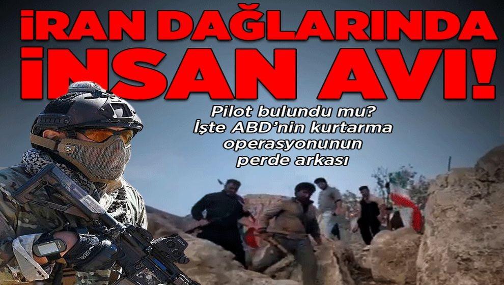 İran dağlarında insan avı! İşte ABD'nin kayıp pilotu kurtarma operasyonunun perde arkası...