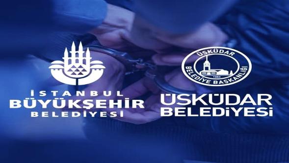 İBB ve Üsküdar Belediyesi'ne yeni operasyon... Çok sayıda gözaltı!