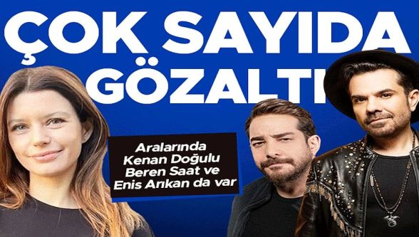 Ünlülere yönelik uyuşturucu soruşturması! Kenan Doğulu, Beren Saat, Enis Arıkan, Kerimcan Durmaz...