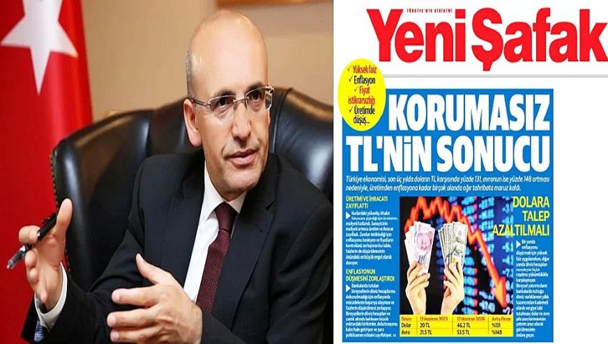 Yeni Şafak'tan Bakan Şimşek'e salvolar: "Korumasız TL'nin faturası ağır oldu!"