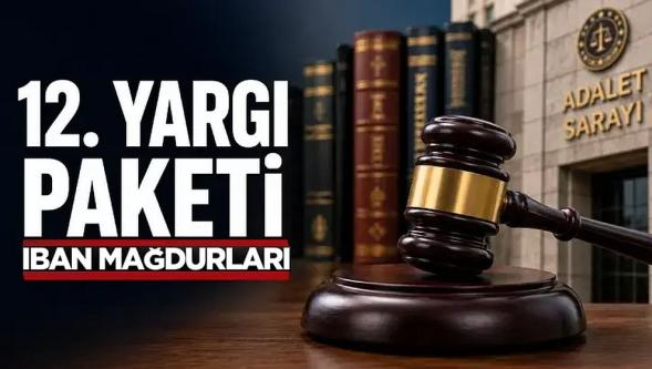 12. Yargı Paketi TBMM'de kabul edildi! 'IBAN mağdurları' hakkında düzenleme...
